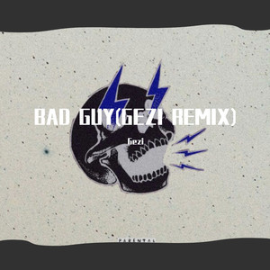 BAD GUY (GEZI REMIX)