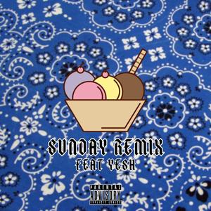 Sunday (Remix|Explicit)