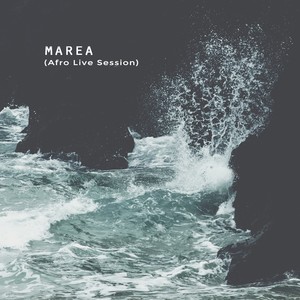 Marea (Afro Live Session)