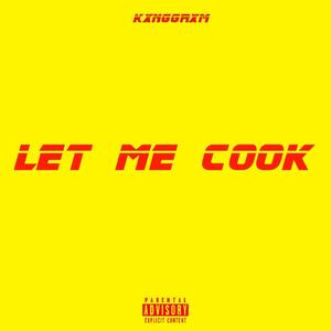 Let him cook (Explicit)