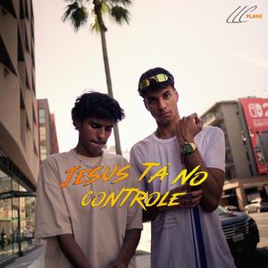 JESUS TÁ NO CONTROLE