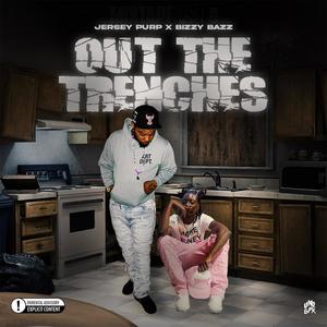 Out The Trenches (feat. Bizzy Bazz) (Explicit)
