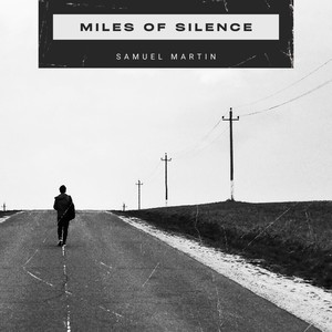 Miles of Silence