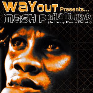 Ghetto Hero (Anthony Pears Remix)