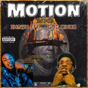 Motion (feat. Shawn Eff) [Remix] [Explicit]