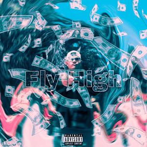 Fly High (feat. Rick G) [Explicit]