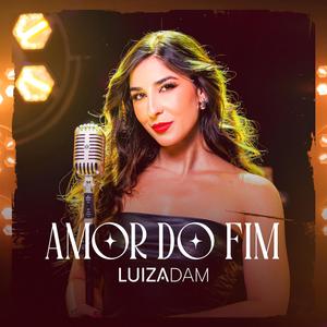 Luiza Dam - Amor do Fim