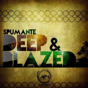 Deep & Blazed (Fusion Mix)