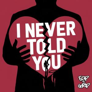 I never told you (Cooly D edit)