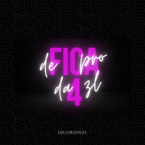 FICA DE 4 PRO DA ZL (Explicit)