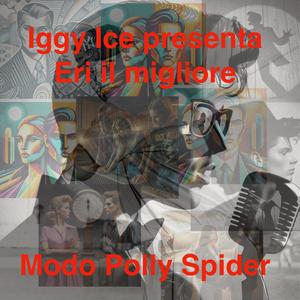 Eri il migliore (feat. Rock Modo, Dawn Polly & Lost Spider)