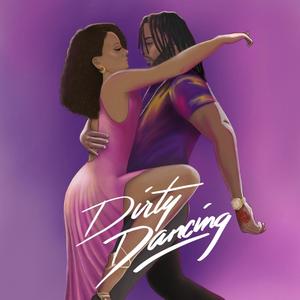 Dirty Dancing (Explicit)