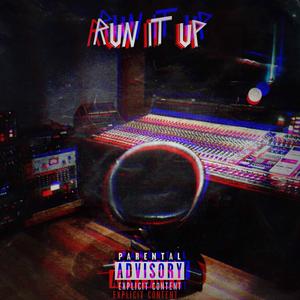 Run it up (feat. BE$) [Explicit]