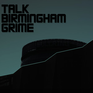 Talk Birmingham Grime (Explicit)