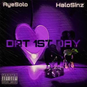 Dat 1st Day (feat. Halo Sinz) [Explicit]