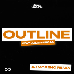 Outline (feat. Julie Bergan) (AJ Moreno Remix)