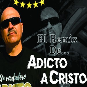 Adicto a Cristo (Remix)