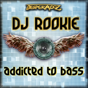 Addicted to Bass