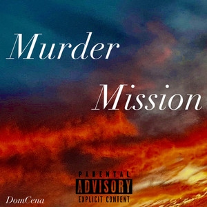 Murder Mission (Explicit)