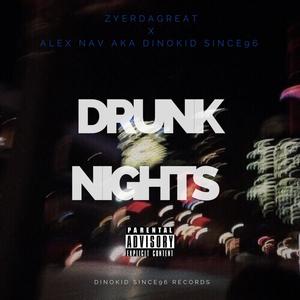 Drunk Nights Freestyle (feat. ZyerDaGreat) [Explicit]