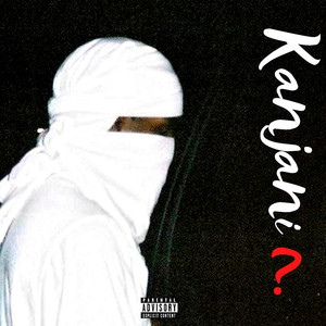 Kanjani? (Explicit)