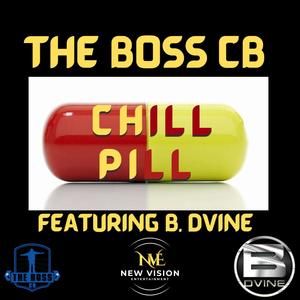 CHILL PILL (feat. B. Dvine) [Explicit]