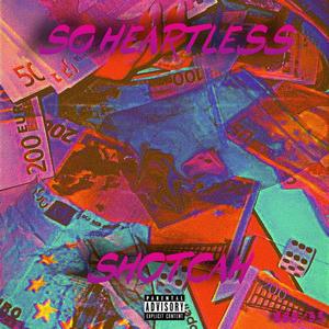 So Heartless (Explicit)