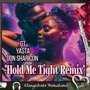 Hold Me Tight (feat. Don Sharicon & Yasta) [Remix]