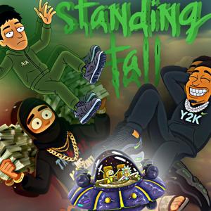 Standing Tall (feat. YOUNG2K, Mr.Danz & M4ZZIN1)