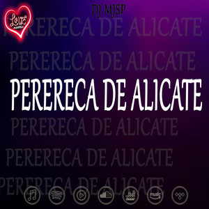 PERERECA DE ALICATE (Explicit)