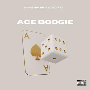 Ace Boogie (feat. Wilx) (Explicit)