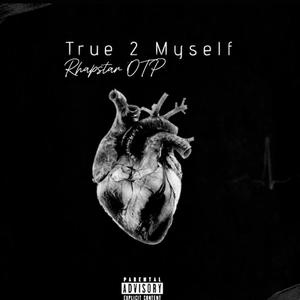 True 2 Myself (Explicit)