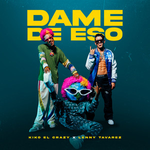 Dame de Eso (Explicit)