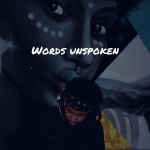 Words Unspoken (Explicit)