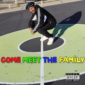 Come Meet The Family (feat. Karim) [Explicit]