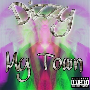 My Town (Explicit)