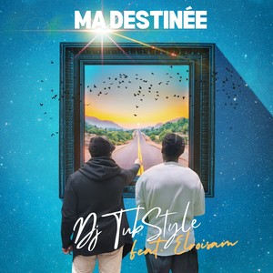 DJ TubStyle - Ma destinée