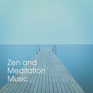 Zen and Meditation Music