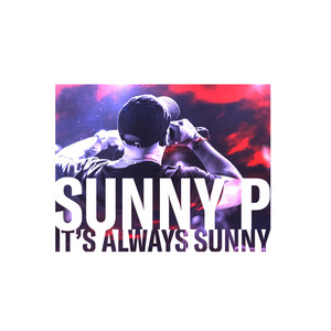 It's Always Sunny (Explicit)