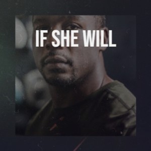 If She Will