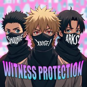 WITNESS PROTECTION (feat. ARKS & Shoobie) (Explicit)