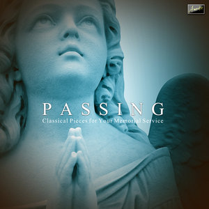 Passing - Classical Pieces for Your Memorial Service
