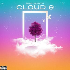 Cloud 9 (Explicit)