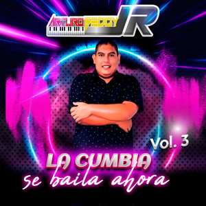 La Cumbia Se Baila Ahora Vol. 3