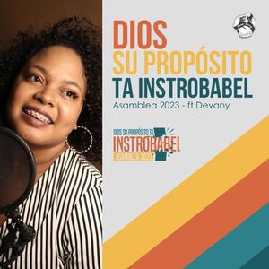 Dios su propósito ta instrobabel (feat. Devany)