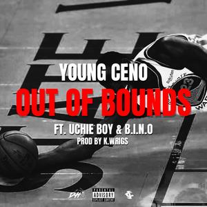 Out Of Bounds (feat. UchieBoy & B.I.N.O) (Explicit)