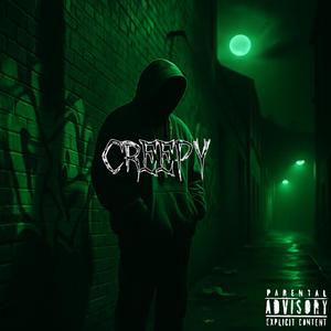 CREEPY (Explicit)