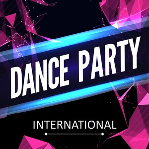 Dance Party International (Explicit)