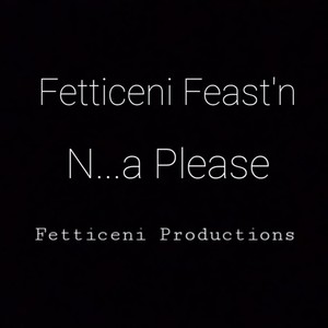 N...a Please (Explicit)