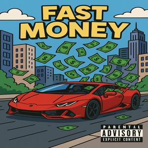 Fast Money (Explicit)